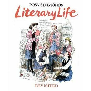 Literary Life Revisited, Hardback - Posy Simmonds imagine