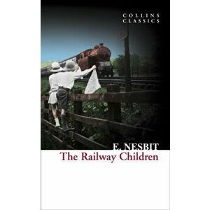Railway Children, Paperback - E. Nesbit imagine