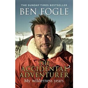 Accidental Adventurer, Paperback - Ben Fogle imagine