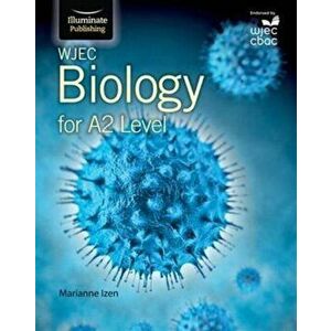 WJEC Biology for A2, Paperback - Marianne Izen imagine