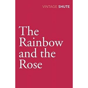 Rainbow and the Rose, Paperback - Nevil Shute Norway imagine