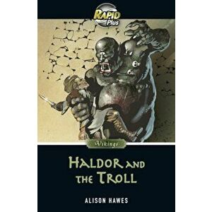 Rapid Plus 7.1 Haldor and the Troll, Paperback - Alison Hawes imagine