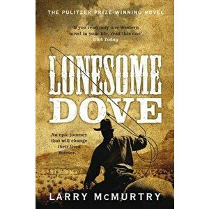 Lonesome Dove, Paperback - Larry McMurtry imagine