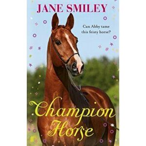 Champion Horse, Paperback - Jane Smiley imagine
