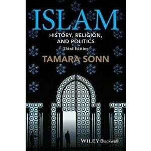 Islam. History, Religion, and Politics, Paperback - Tamara Sonn imagine