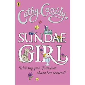Sundae Girl, Paperback - Cathy Cassidy imagine