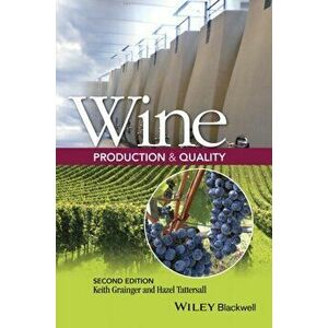 Wine Production and Quality, Hardback - Hazel Tattersall imagine