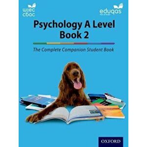 Complete Companions for WJEC and Eduqas Year 2 A Level Psychology Student Book, Paperback - Rob Liddle imagine