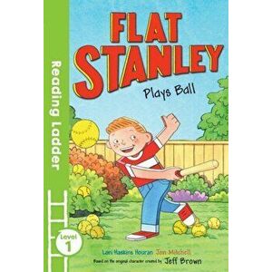 Flat Stanley Plays Ball, Paperback - Jeff Brown imagine