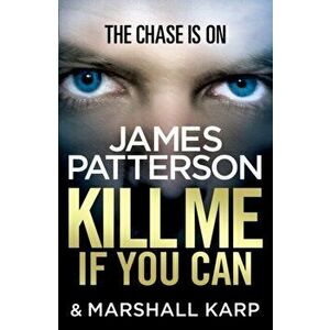 Kill Me if You Can, Paperback - James Patterson imagine