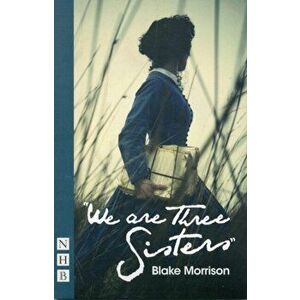 We are Three Sisters, Paperback - Blake Morrison imagine
