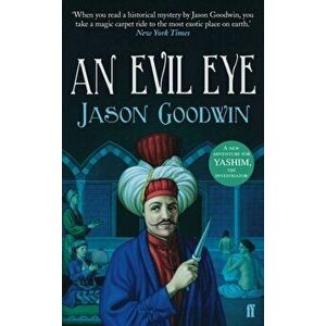 Evil Eye, Paperback - Jason Goodwin imagine