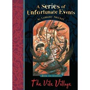 Vile Village, Paperback - Lemony Snicket imagine