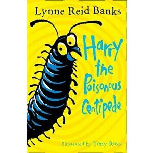 Harry the Poisonous Centipede. A Story to Make You Squirm, Paperback - *** imagine
