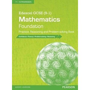 Edexcel GCSE (9-1) Mathematics: Foundation Practice, Reasoning and Problem-solving Book, Paperback - *** imagine