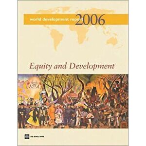 World Development Report 2006. Equity and Development, Paperback - *** imagine