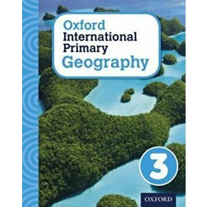 Oxford International Primary Geography: Student Book 3, Paperback - Terry Jennings imagine