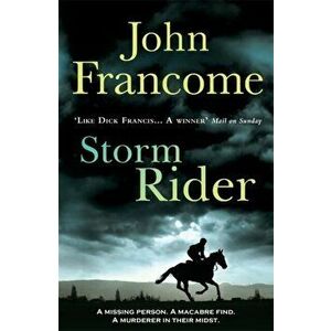 Storm Rider. A ghostly racing thriller and mystery, Paperback - John Francome imagine