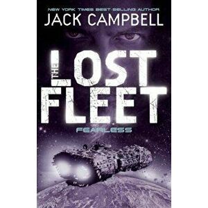 Lost Fleet - Fearless (Book 2), Paperback - Jack Campbell imagine