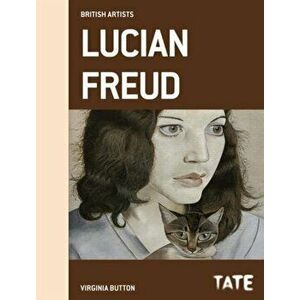 Tate British Artists: Lucian Freud, Hardback - Virginia Button imagine