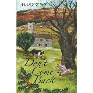Don't Come Back, Paperback - Mary Tant imagine
