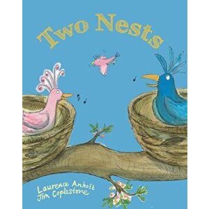 Two Nests, Paperback - Laurence Anholt imagine