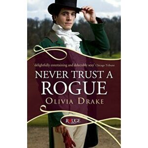 Never Trust a Rogue: A Rouge Regency Romance, Paperback - Olivia Drake imagine