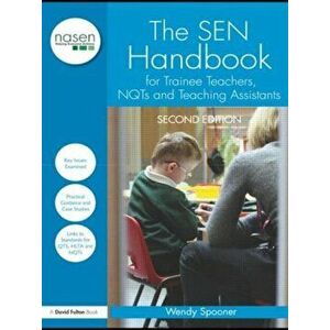 SEN Handbook for Trainee Teachers, NQTs and Teaching Assistants, Paperback - Wendy Spooner imagine