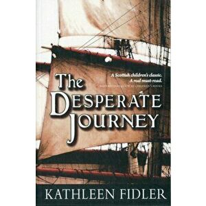 Desperate Journey, Paperback - Kathleen Fidler imagine