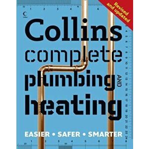 Collins Complete Plumbing and Central Heating, Paperback - Albert Jackson imagine