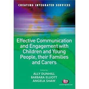 Effective Communication and Engagement with Children and Young People, their Families and Carers, Paperback - *** imagine