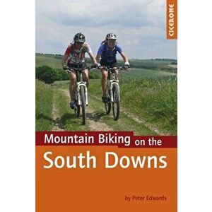 Mountain Biking on the South Downs, Paperback - Peter Edwards imagine