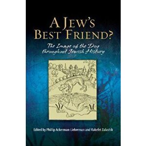 Jew's Best Friend?. The Image of the Dog Throughout Jewish History, Hardback - *** imagine
