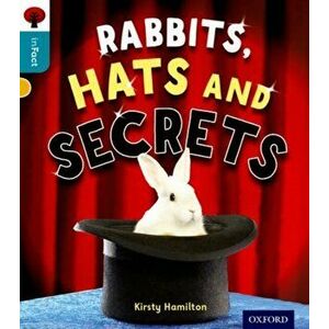 Oxford Reading Tree inFact: Level 9: Rabbits, Hats and Secrets, Paperback - Kirsty Hamilton imagine
