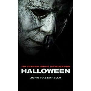 Halloween: The Official Movie Novelization, Paperback - John Passarella imagine