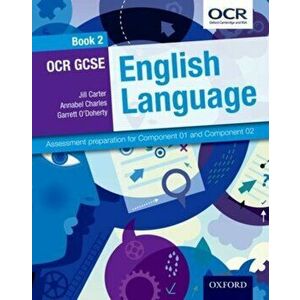 OCR GCSE English Language: Student Book 2. Assessment preparation for Component 01 and Component 02, Paperback - Garrett O'Doherty imagine