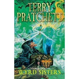Wyrd Sisters. (Discworld Novel 6), Paperback - Terry Pratchett imagine