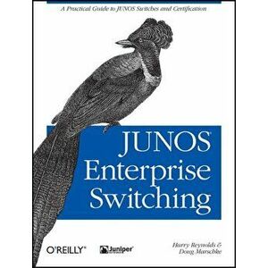 JUNOS Enterprise Switching, Paperback - Doug Marschke imagine