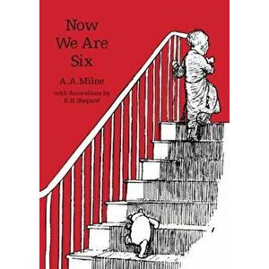 Now We Are Six, Paperback - A. A. Milne imagine