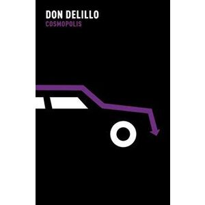 Cosmopolis, Paperback - Don DeLillo imagine