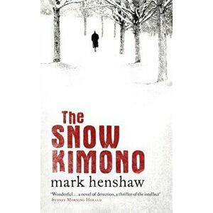 Snow Kimono, Hardback - Mark Henshaw imagine
