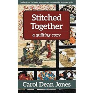 Stitched Together. A Quilting Cozy, Paperback - Carol Dean Jones imagine