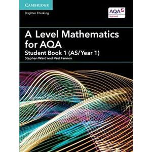 A Level Mathematics for AQA Student Book 1 (AS/Year 1), Paperback - Paul Fannon imagine