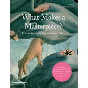 What Makes a Masterpiece?. Encounters with Great Works of Art, Hardback - *** imagine