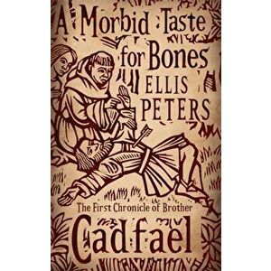 Morbid Taste For Bones. 1, Paperback - Ellis Peters imagine