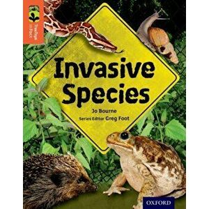 Oxford Reading Tree TreeTops inFact: Level 13: Invasive Species, Paperback - Jo Bourne imagine