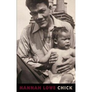 Chick, Paperback - Hannah Lowe imagine