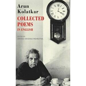 Collected Poems In English, Paperback - Arun Kolatkar imagine