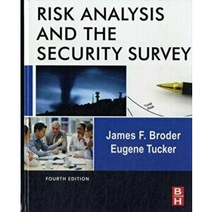 Risk Analysis and the Security Survey, Hardback - Eugene Tucker imagine