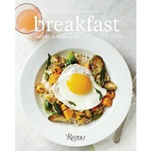 Breakfast. Recipes to Wake Up For, Hardback - George Weld imagine